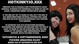 Hotkinkyjo & Dirtygardengirl deep plumbing anaconda faux-cock